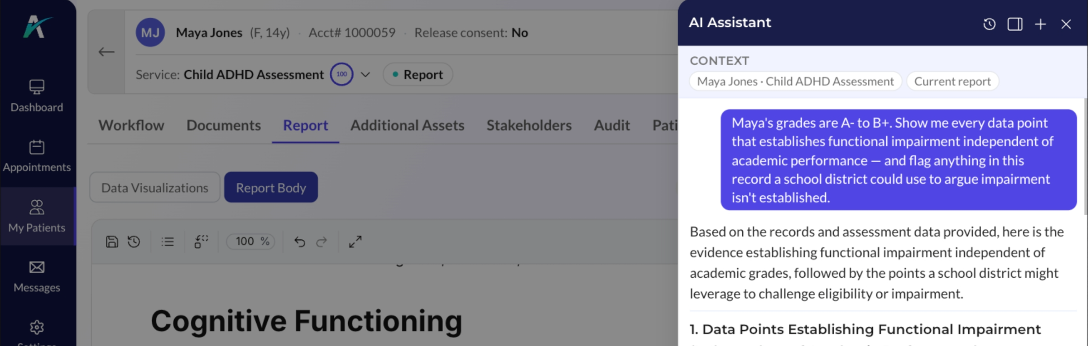 Asking a case for every data point establishing functional impairment independent of academic performance, with the report alongside